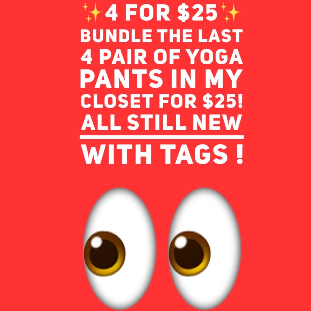 4 for $25 Yoga/ Workout Pants!